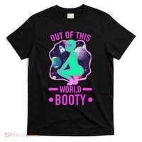 Out Of This World Booty T-Shirt thumb 0