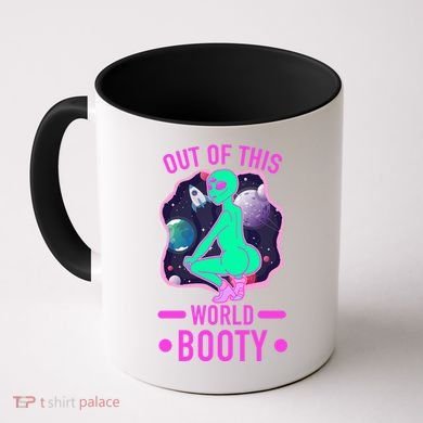 Out Of This World Booty Coffee Mug