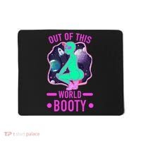 Out Of This World Booty Mousepad thumb 0