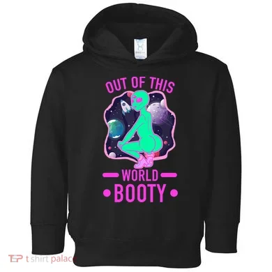 Out Of This World Booty Toddler Hoodie