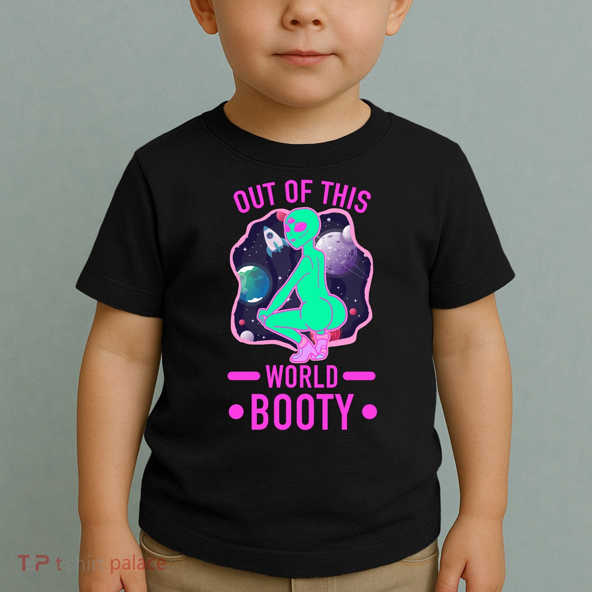 Out Of This World Booty Toddler T-Shirt