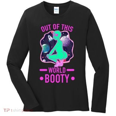 Out Of This World Booty Women's Long Sleeve Shirt