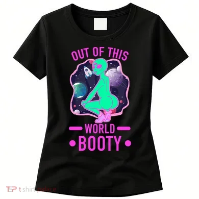 Out Of This World Booty Women's T-Shirt
