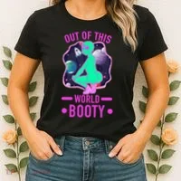 Out Of This World Booty Women's T-Shirt thumb 2
