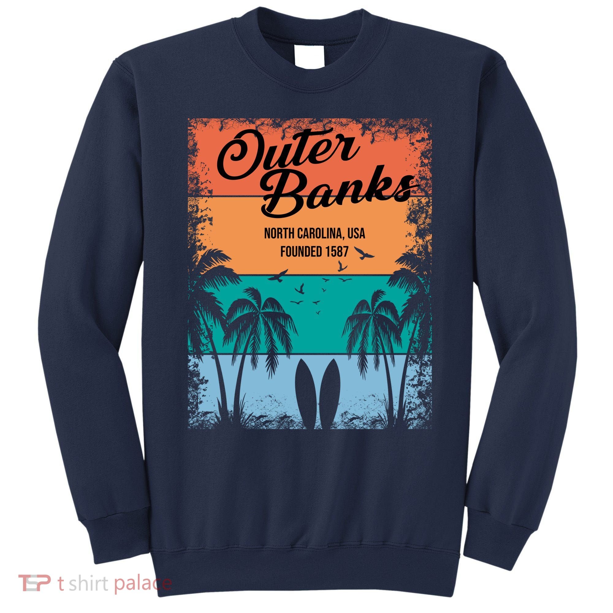 Outer Banks North Carolina USA Founded 1587 Sweatshirt