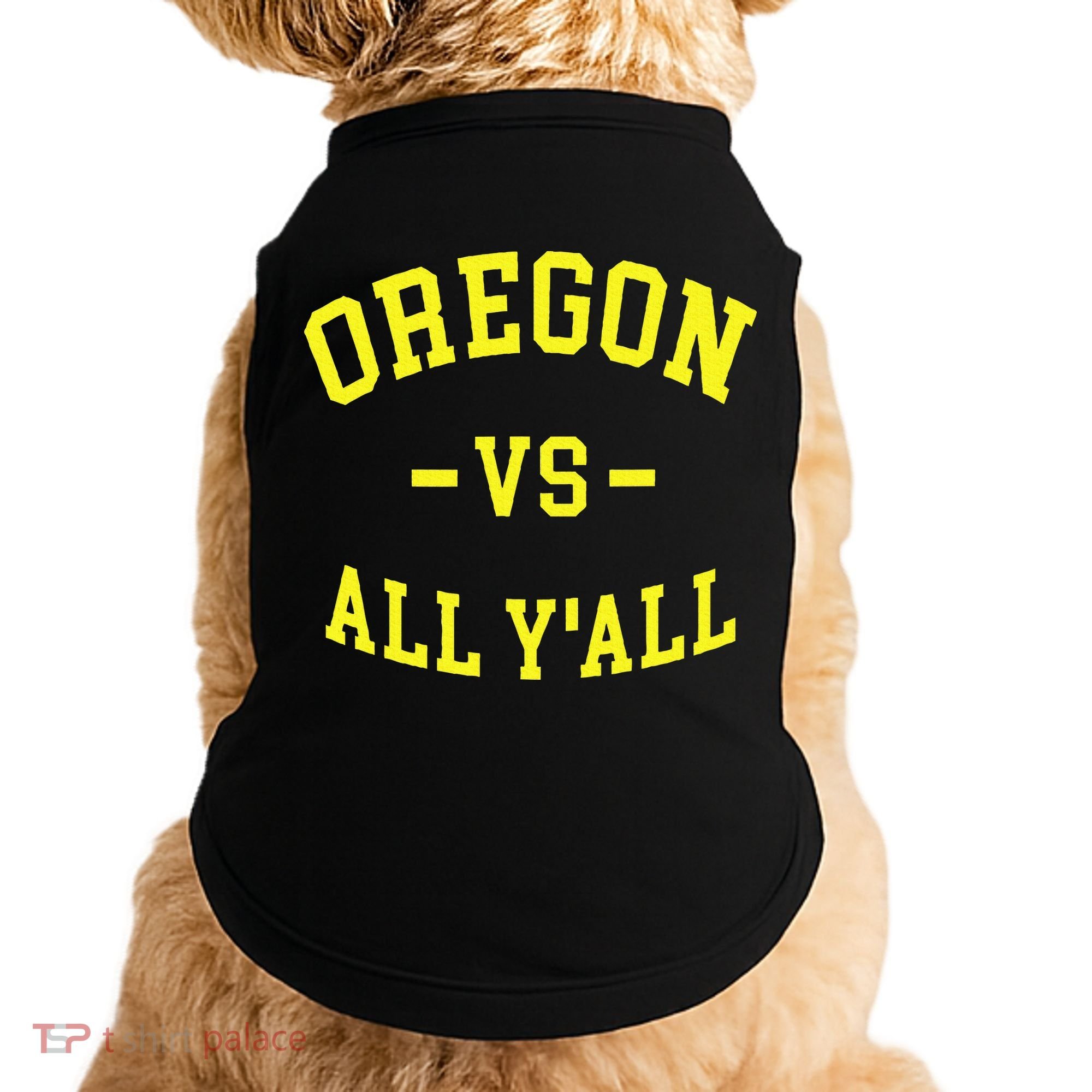 Oregon Vs All Yall Doggie Tank