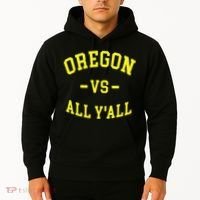 Oregon Vs All Yall Hoodie thumb 2