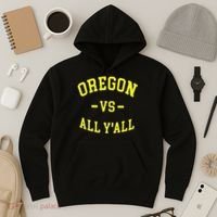 Oregon Vs All Yall Hoodie thumb 3