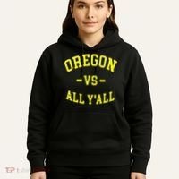 Oregon Vs All Yall Hoodie thumb 5