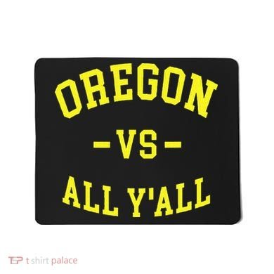 Oregon Vs All Yall Mousepad