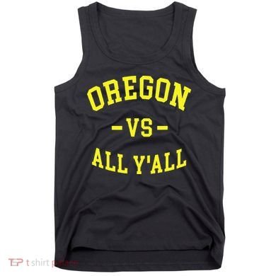 Oregon Vs All Yall Tank Top