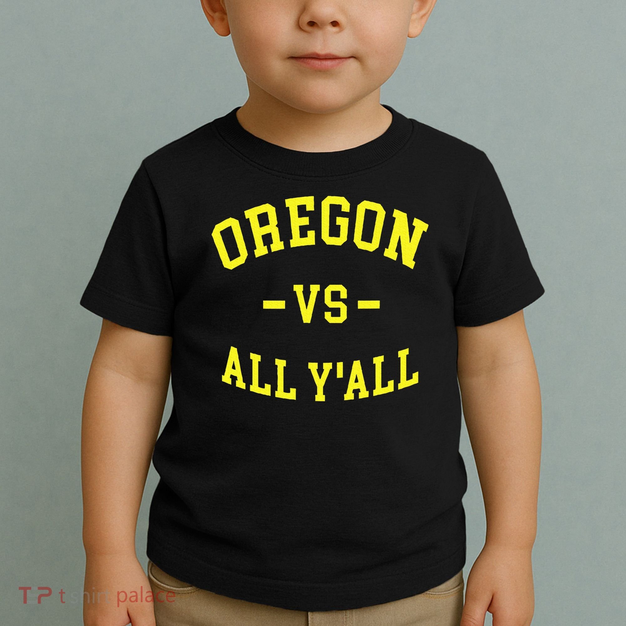Oregon Vs All Yall Toddler T-Shirt