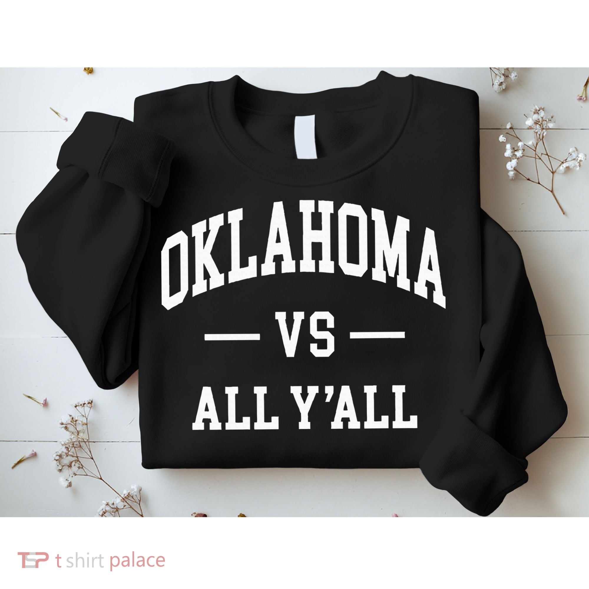 Oklahoma Vs All YAll Sweatshirt