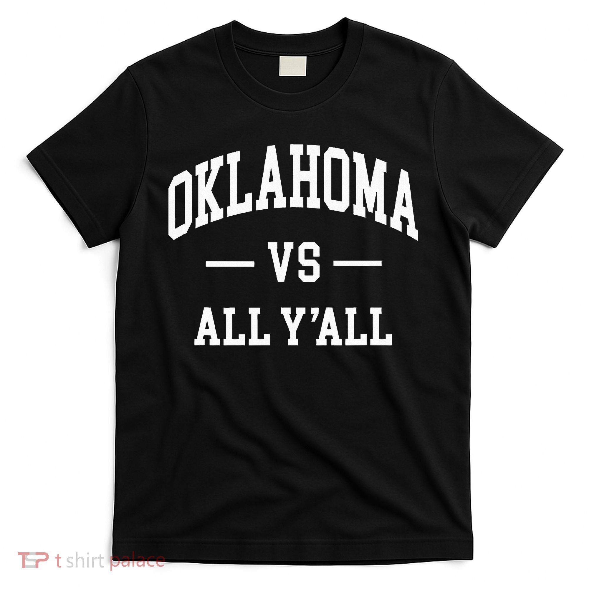 Oklahoma Vs All YAll T-Shirt