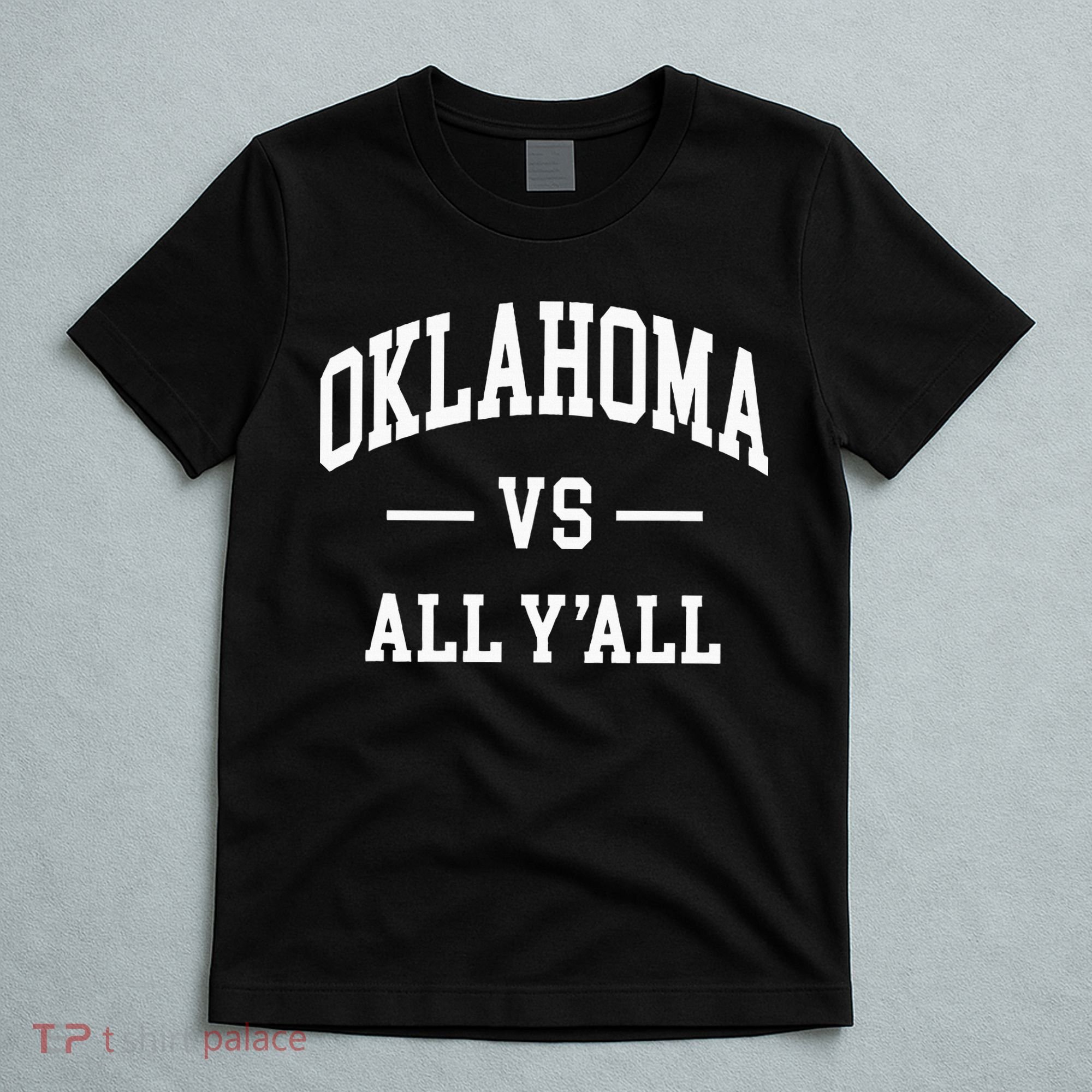 Oklahoma Vs All YAll T-Shirt