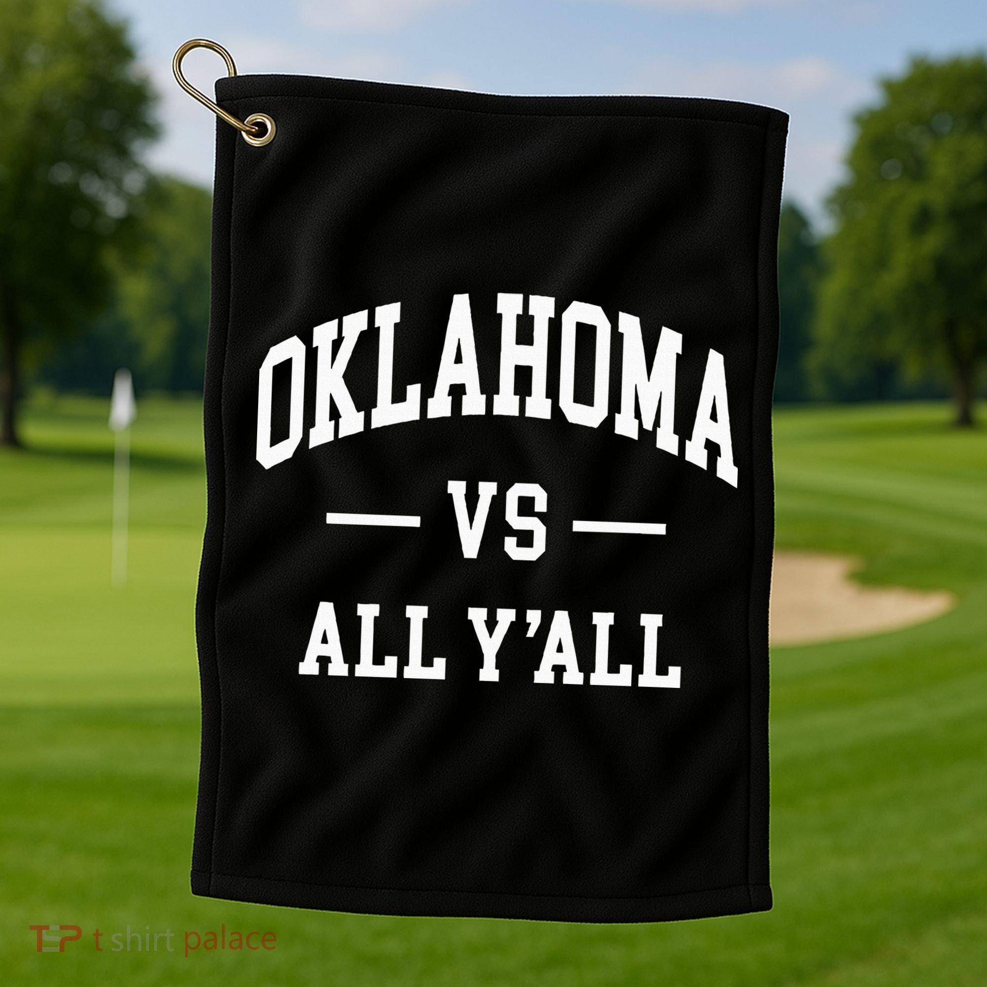 Oklahoma Vs All YAll Golf Towel