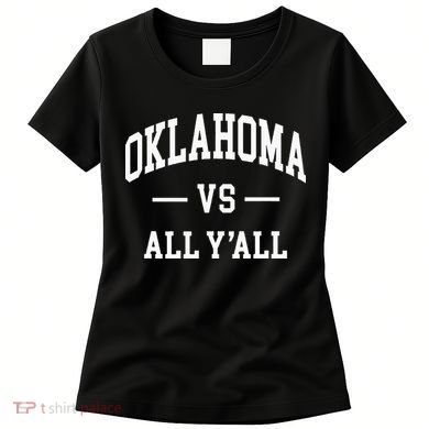 Oklahoma Vs All YAll Women's T-Shirt