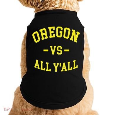 Oregon Vs All Yall Doggie Tank