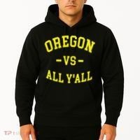 Oregon Vs All Yall Hoodie thumb 2