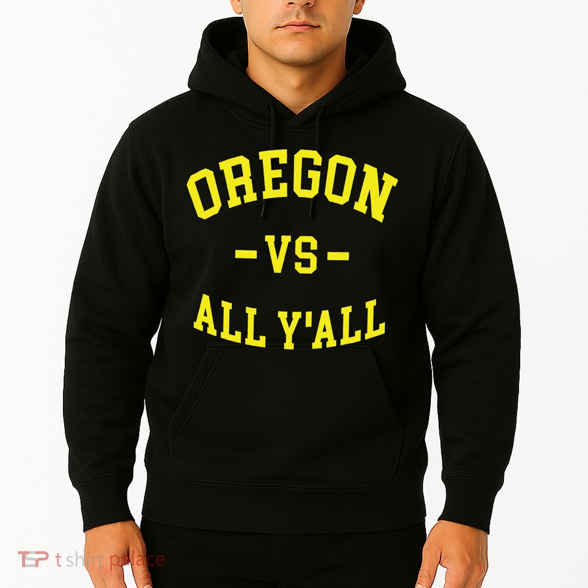 Oregon Vs All Yall Hoodie