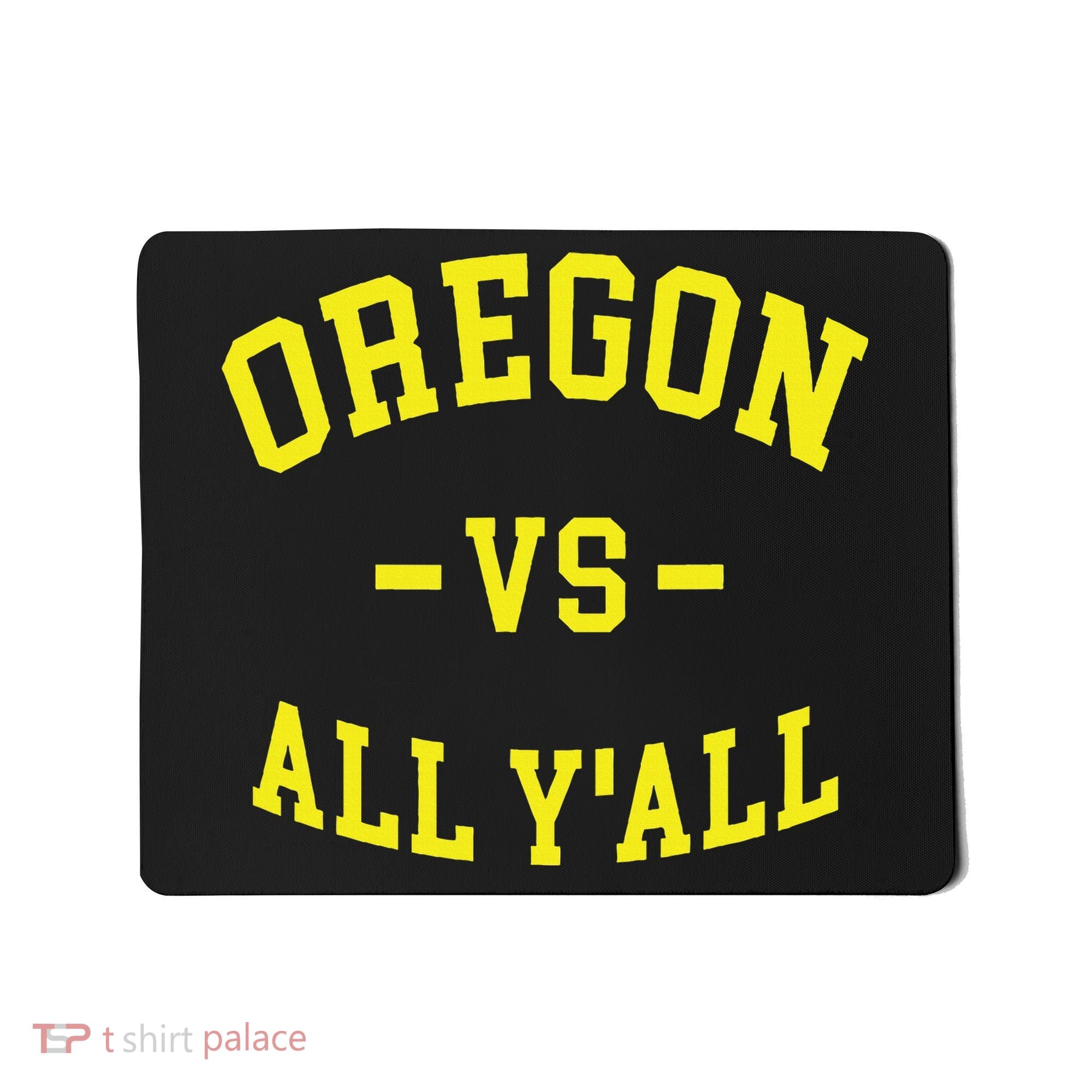 Oregon Vs All Yall Mousepad