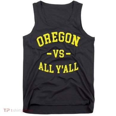 Oregon Vs All Yall Tank Top