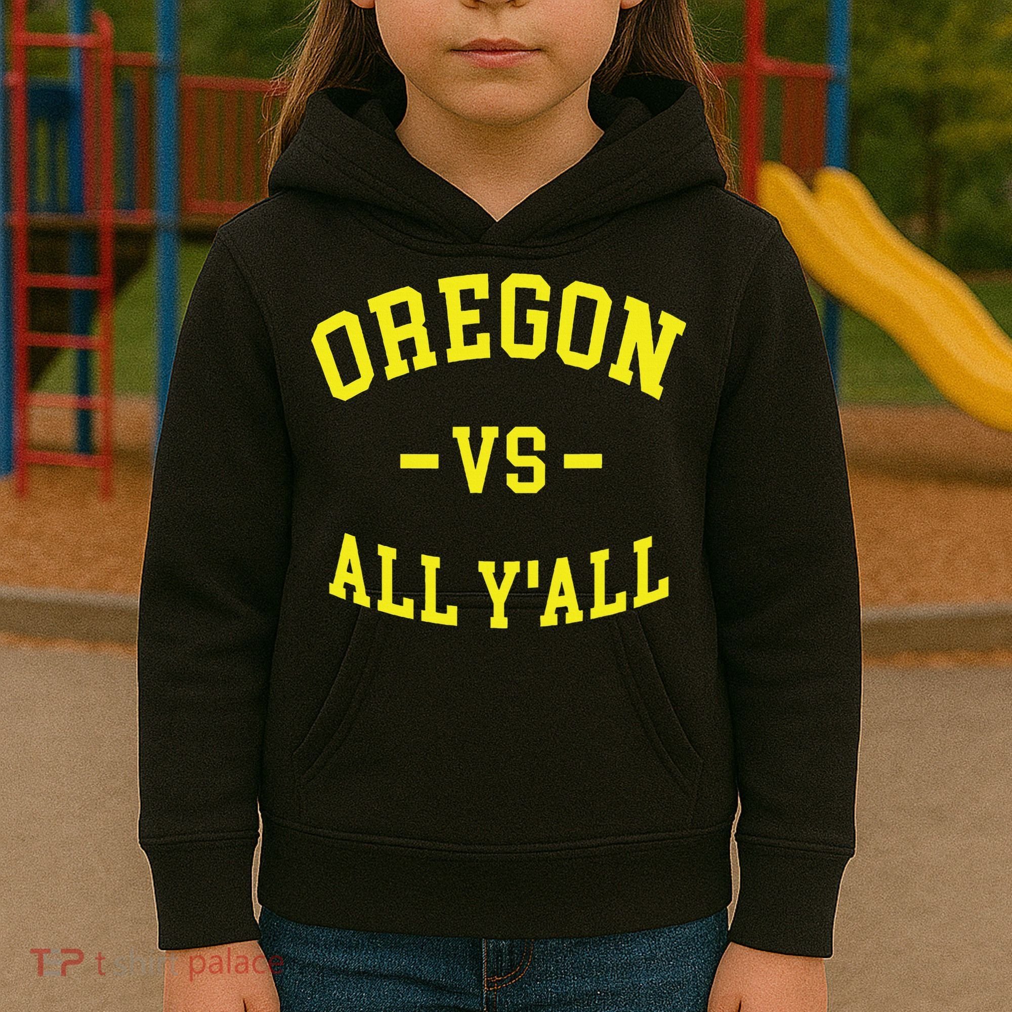 Oregon Vs All Yall Kids Hoodie