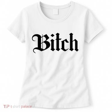 Offensive Vulgar Aesthetic Bitch Edgy E Girl E Boy Women's T-Shirt