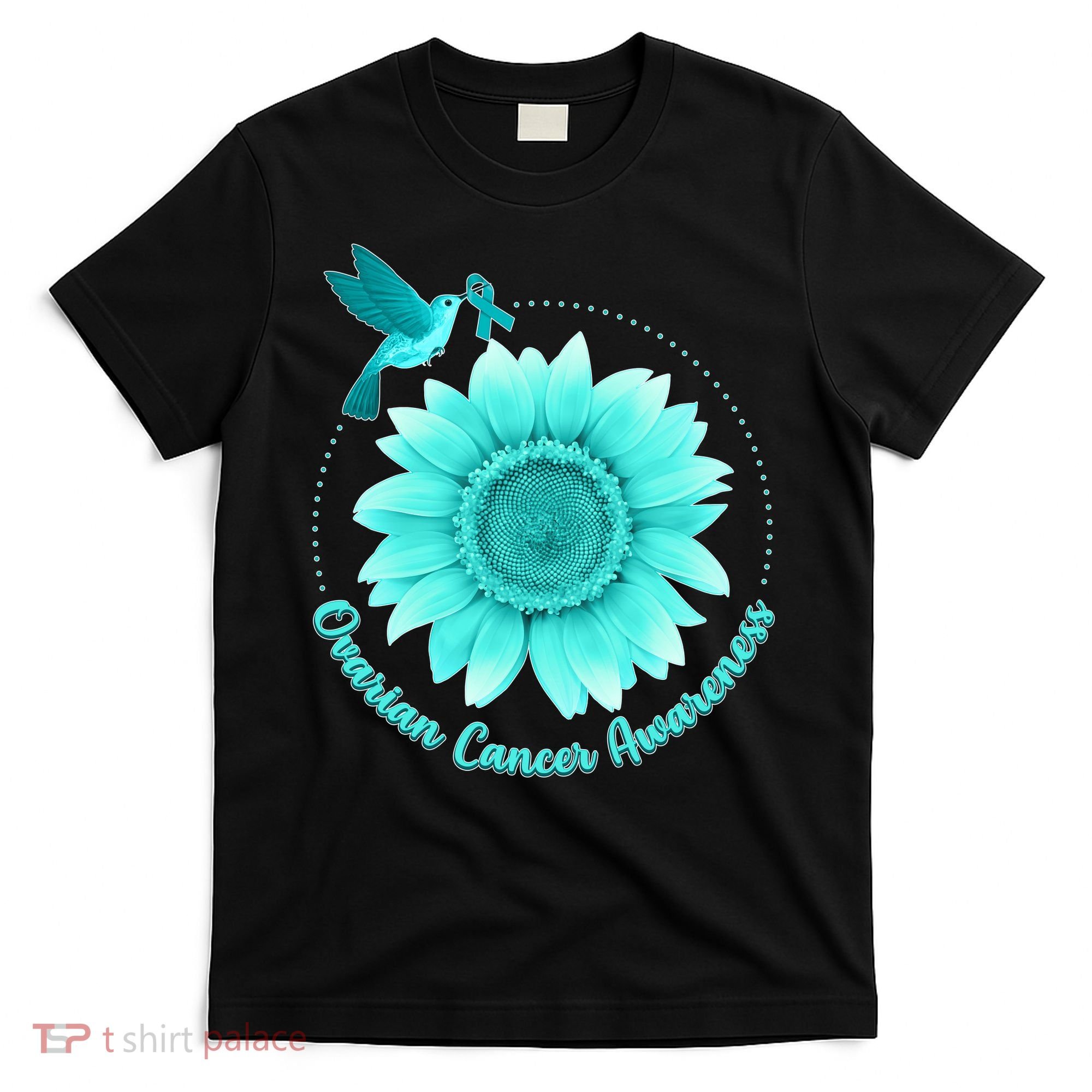 Ovarian Cancer Awareness Teal Hummingbird Sunflower T-Shirt