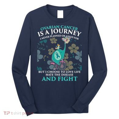 Ovarian Cancer Is A Journey Elephant Long Sleeve Shirt