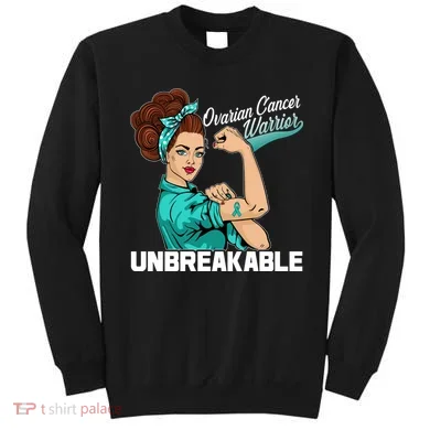 Ovarian Cancer Warrior Unbreakable Sweatshirt