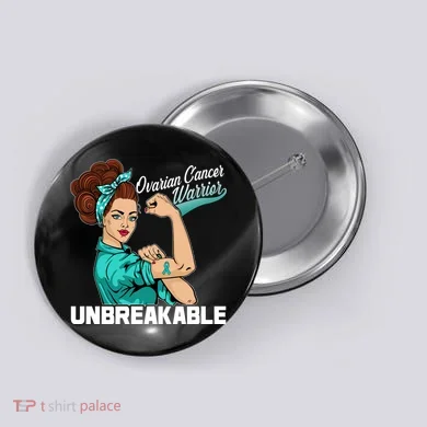 Ovarian Cancer Warrior Unbreakable Button