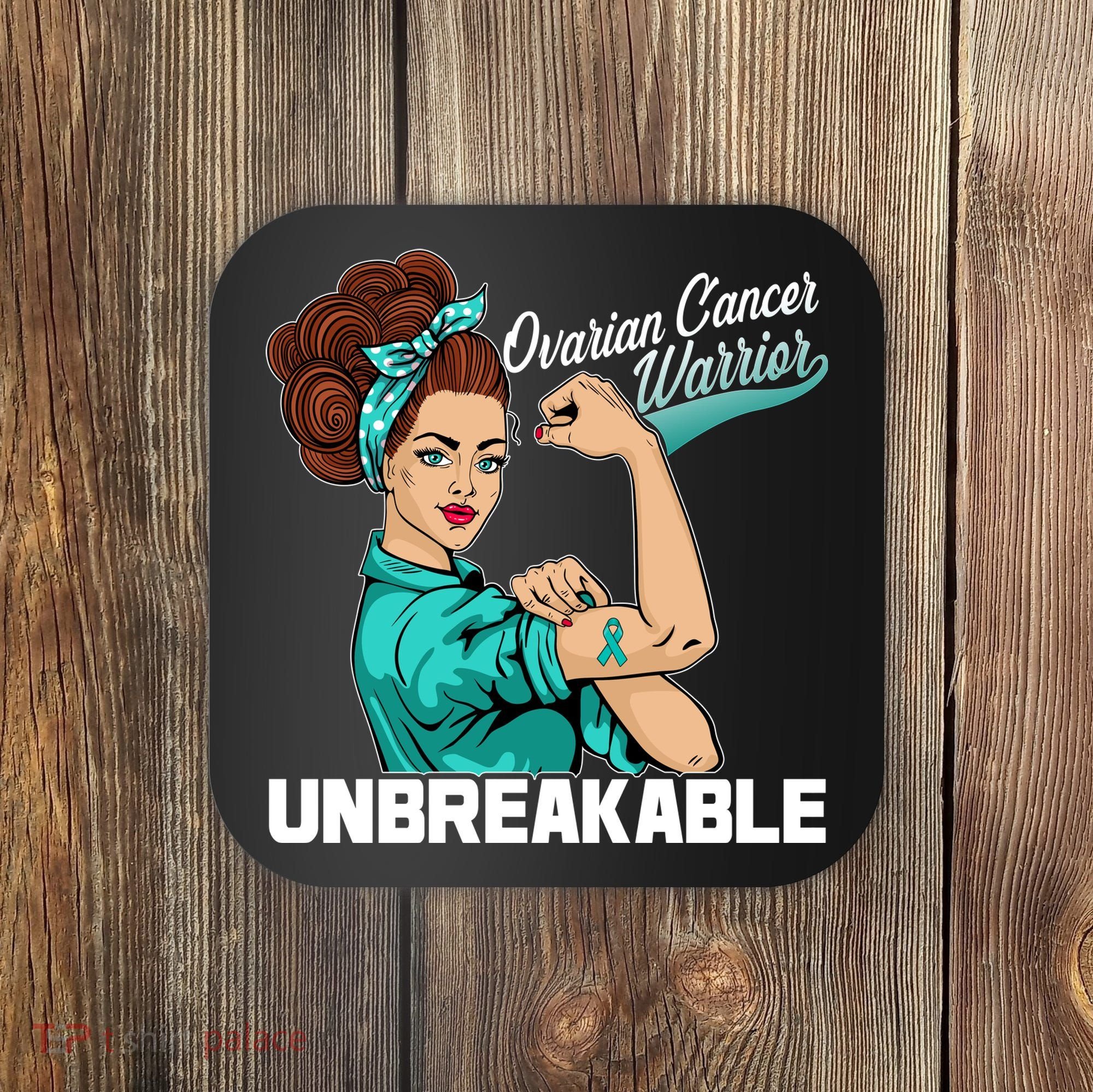 Ovarian Cancer Warrior Unbreakable Coaster
