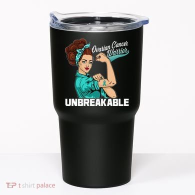 Ovarian Cancer Warrior Unbreakable Tumbler