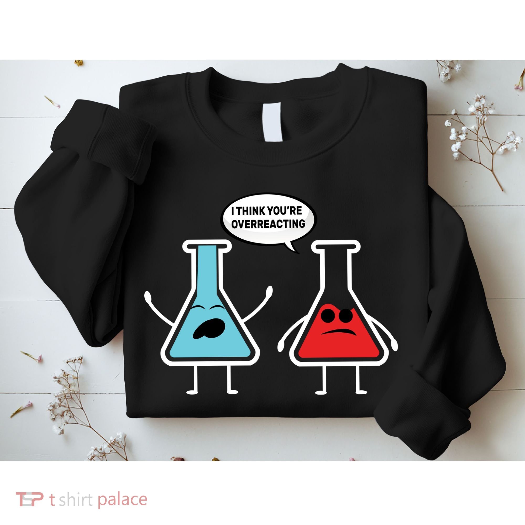 Overreacting Sweatshirt