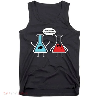 Overreacting Tank Top