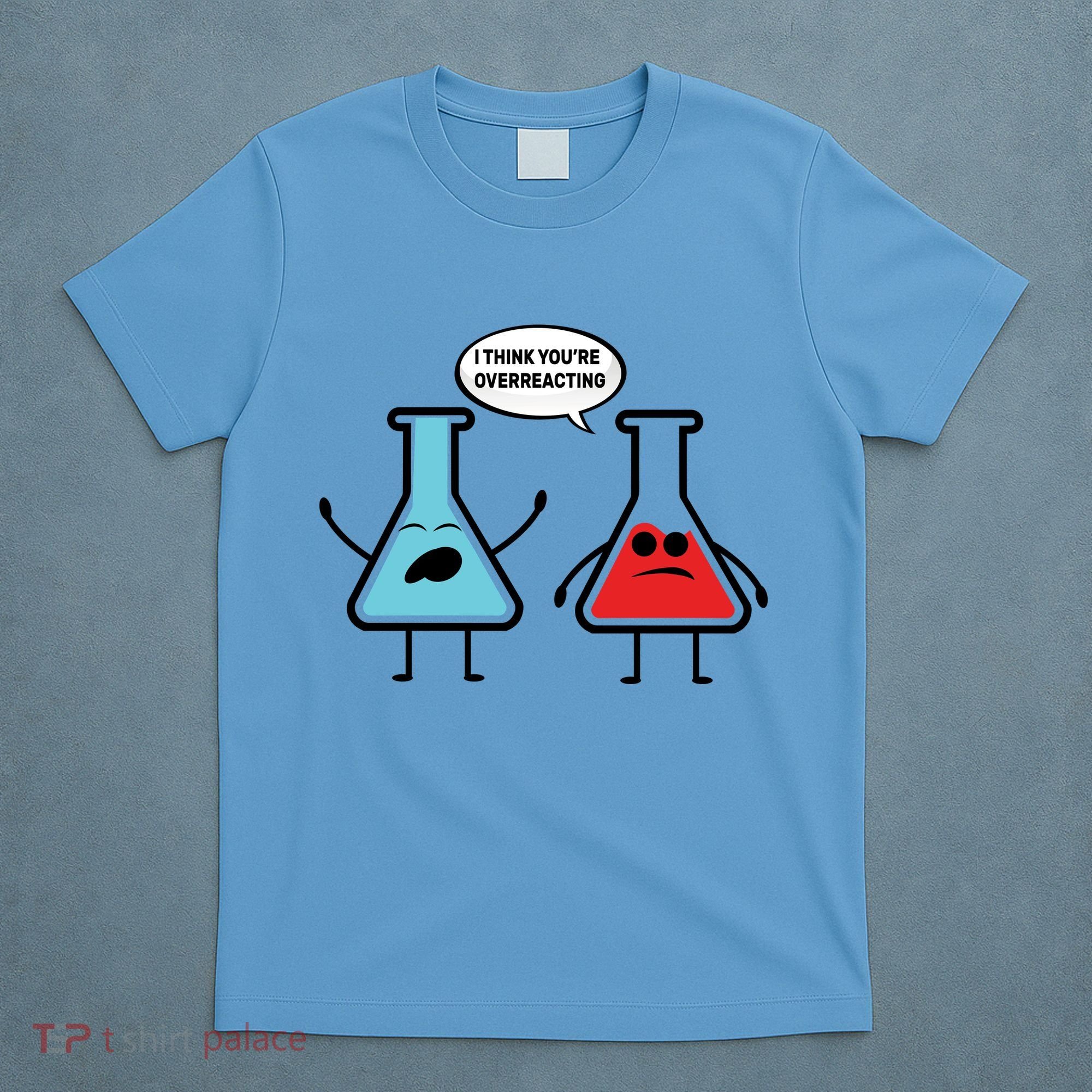 Overreacting T-Shirt