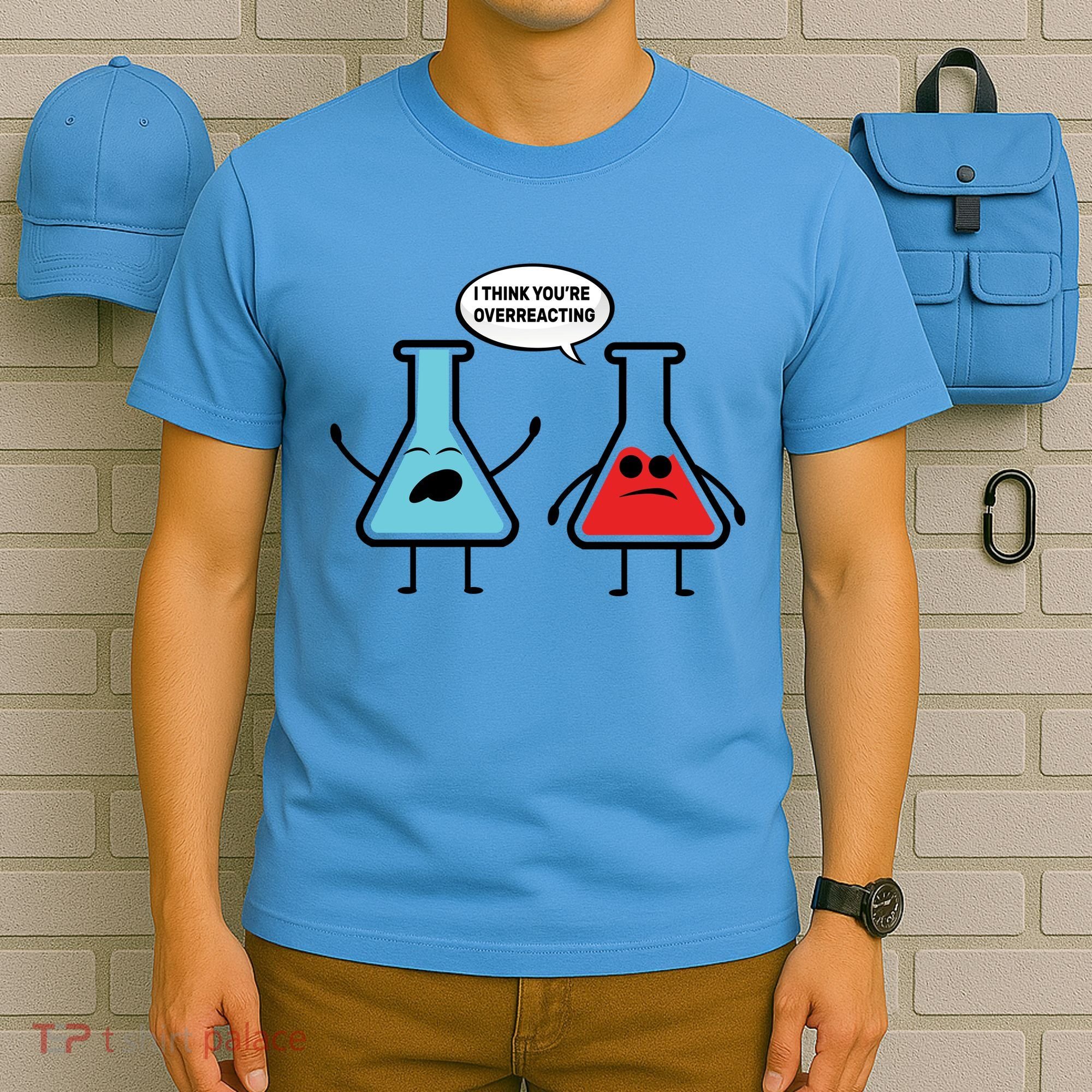 Overreacting T-Shirt