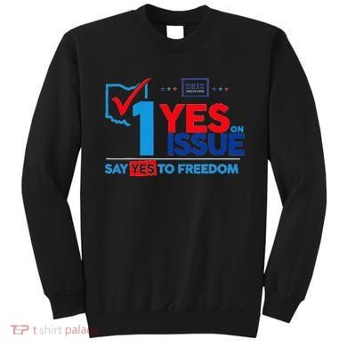 Ohio Vote YES in November on Issue 1 Sweatshirt