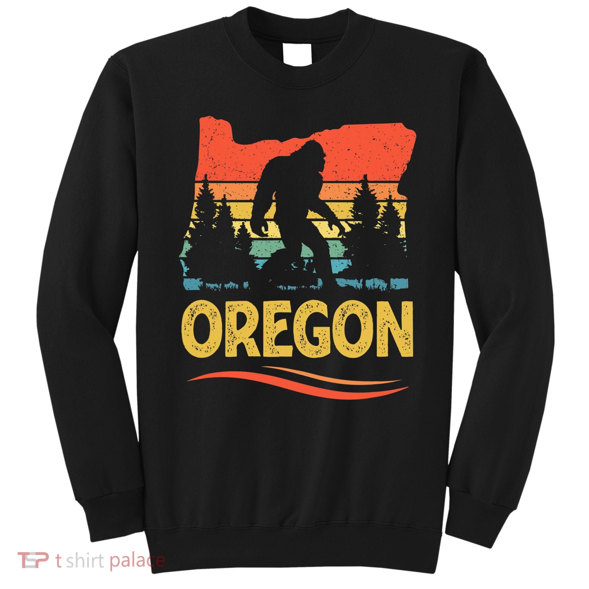 Oregon with a Bigfoot Sweatshirt