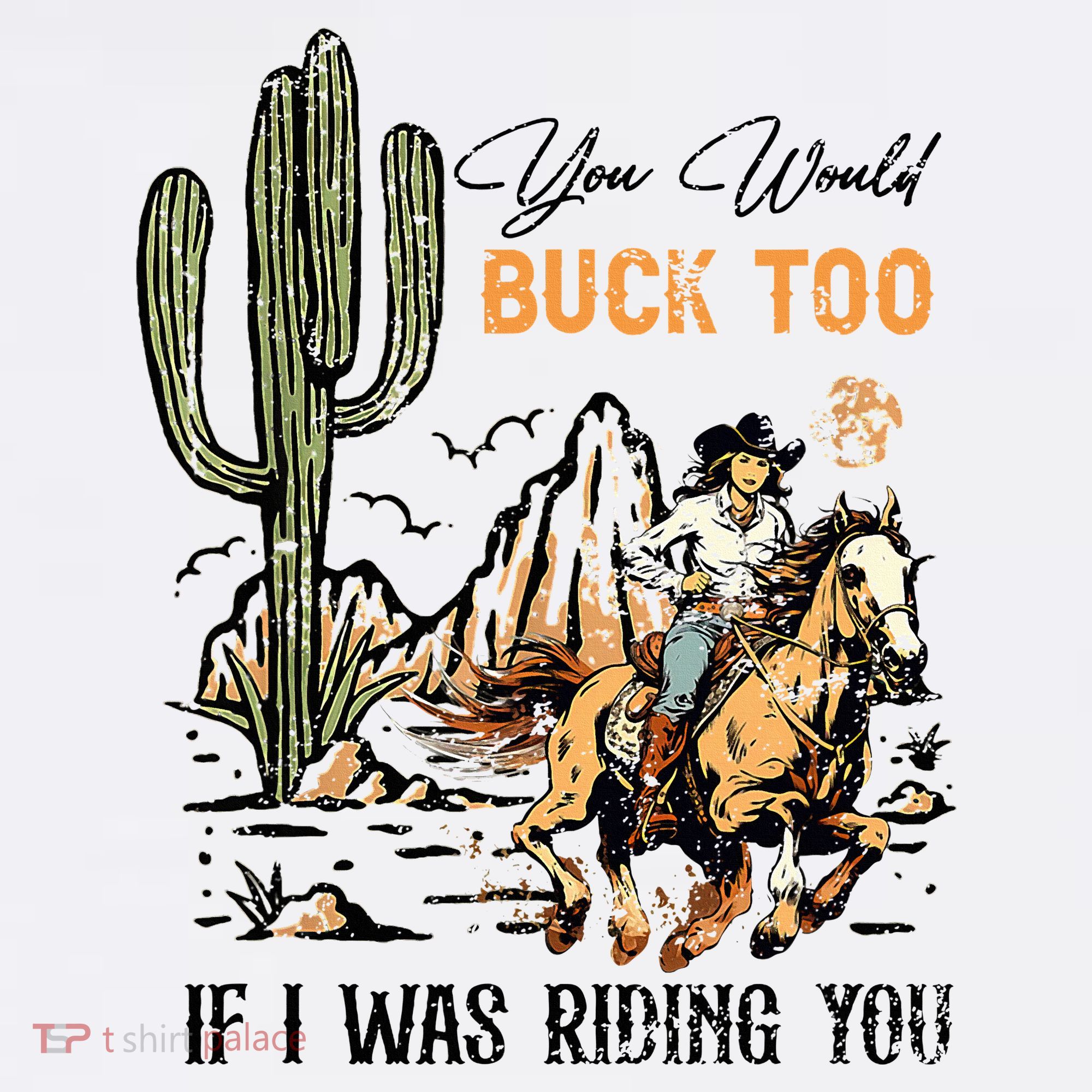 Oyou Would Buck Too If I Was Riding You Cowgirl Rodeo Women's Tank Top