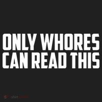 Only Whores Can Read This Funny Hat thumb 2