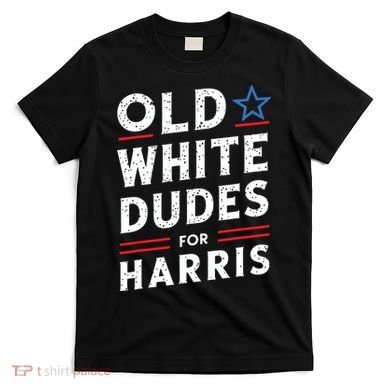 Old White Dudes For Harris Kamala 2024 T-Shirt