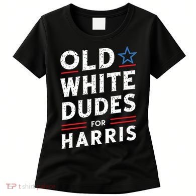 Old White Dudes For Harris Kamala 2024 Women's T-Shirt