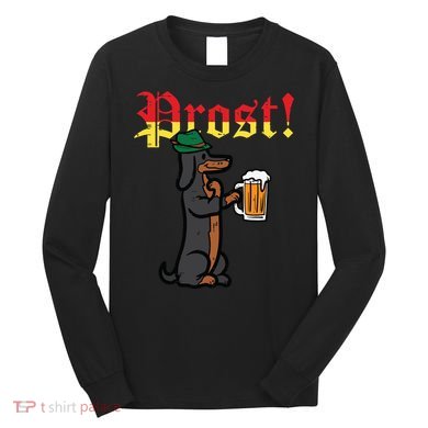 Oktoberfest Wiener Dog Prost German Costume Long Sleeve Shirt