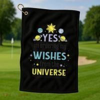 Ordering Wishes From The Universe Golf Towel thumb 1