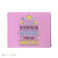 Ordering Wishes From The Universe Mousepad thumb 0