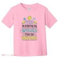 Ordering Wishes From The Universe Toddler T-Shirt thumb 0
