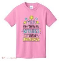 Ordering Wishes From The Universe Kids T-Shirt thumb 0