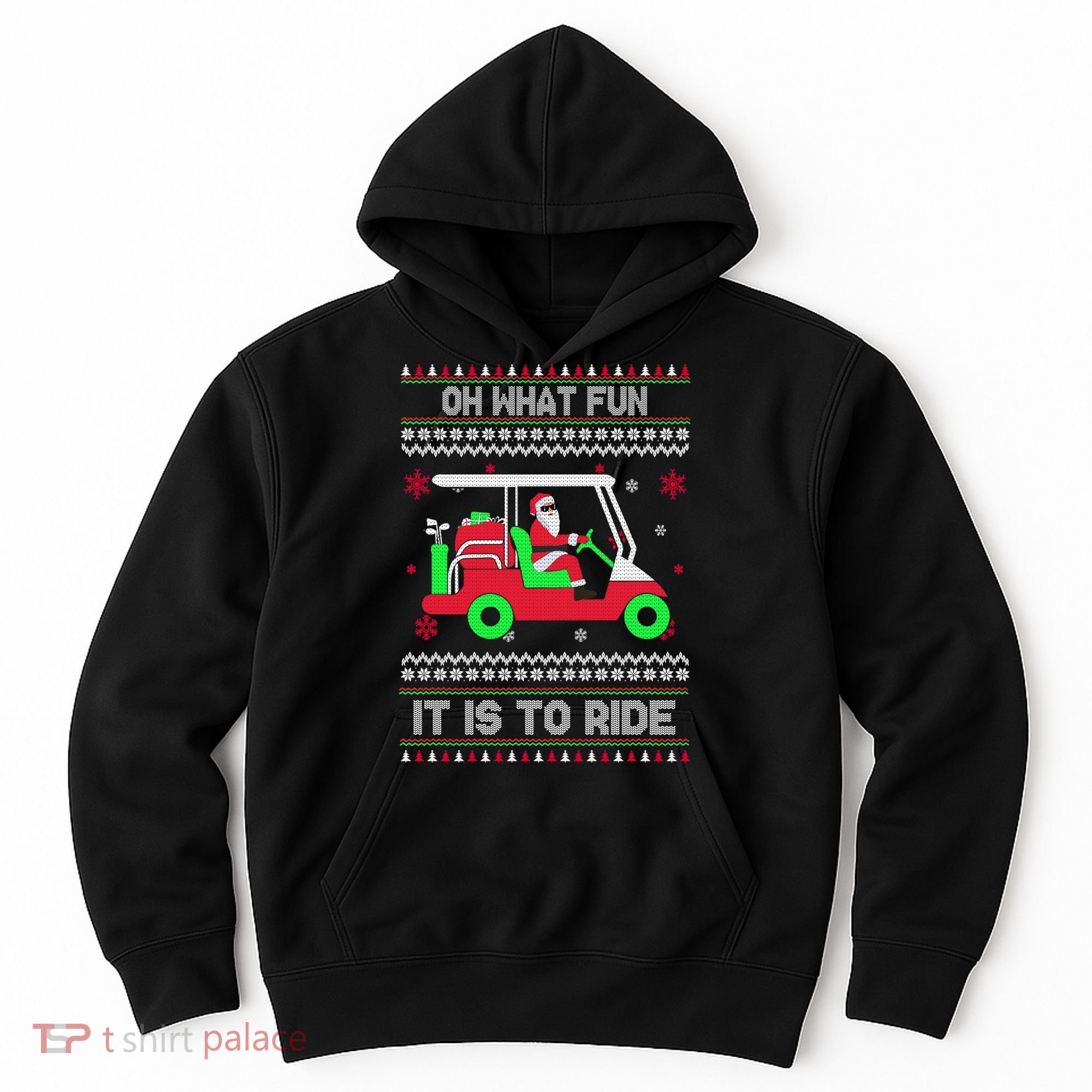 Oh What Fun It Is To Ride Golf Christmas Hoodie